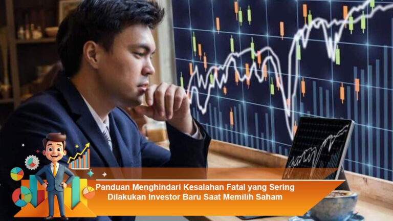 Panduan-Menghindari-Kesalahan-Fatal-yang-Sering-Dilakukan-Investor-Baru-Saat-Memilih-Saham