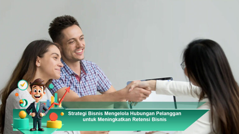 Strategi-Bisnis-Mengelola-Hubungan-Pelanggan-untuk-Meningkatkan-Retensi-Bisnis