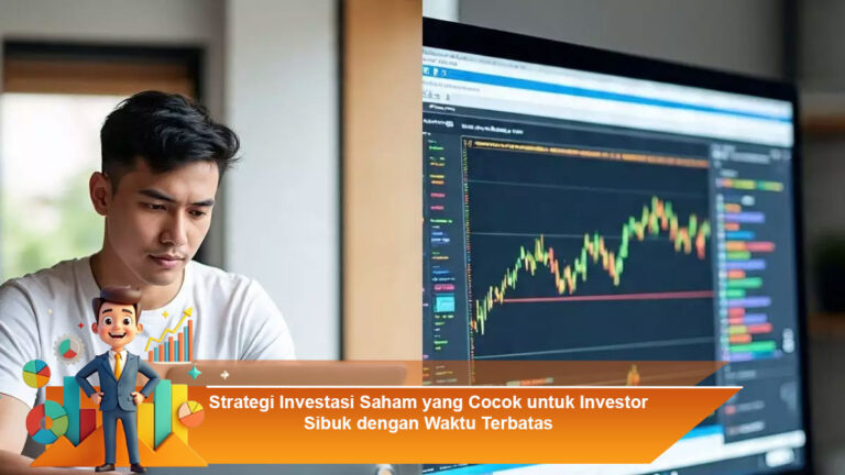 Strategi-Investasi-Saham-yang-Cocok-untuk-Investor-Sibuk-dengan-Waktu-Terbatas