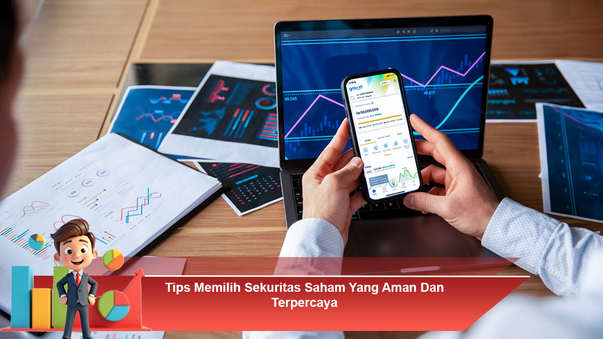 Tips-Memilih-Sekuritas-Saham-Yang-Aman-Dan-Terpercaya