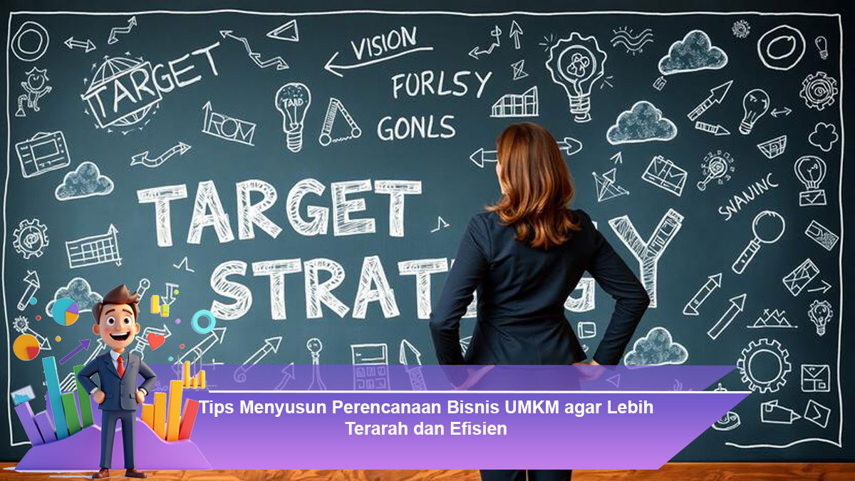 Tips-Menyusun-Perencanaan-Bisnis-UMKM-agar-Lebih-Terarah-dan-Efisien