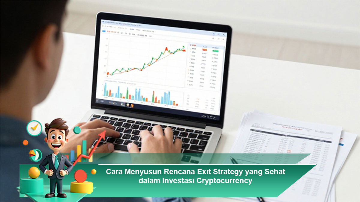 Cara-Menyusun-Rencana-Exit-Strategy-yang-Sehat-dalam-Investasi-Cryptocurrency