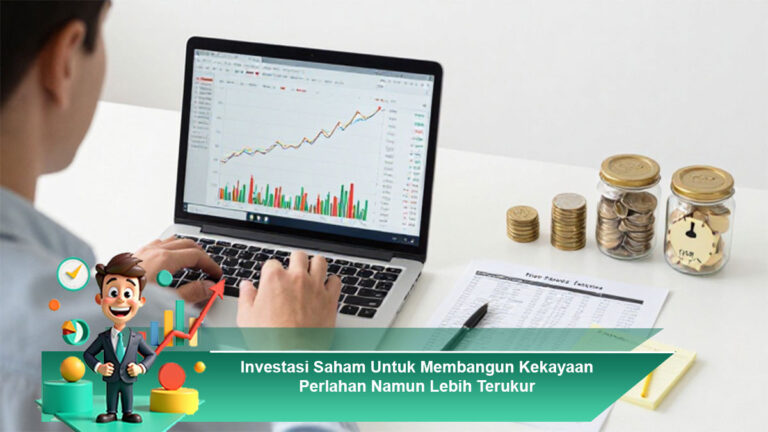 Investasi-Saham-Untuk-Membangun-Kekayaan-Perlahan-Namun-Lebih-Terukur