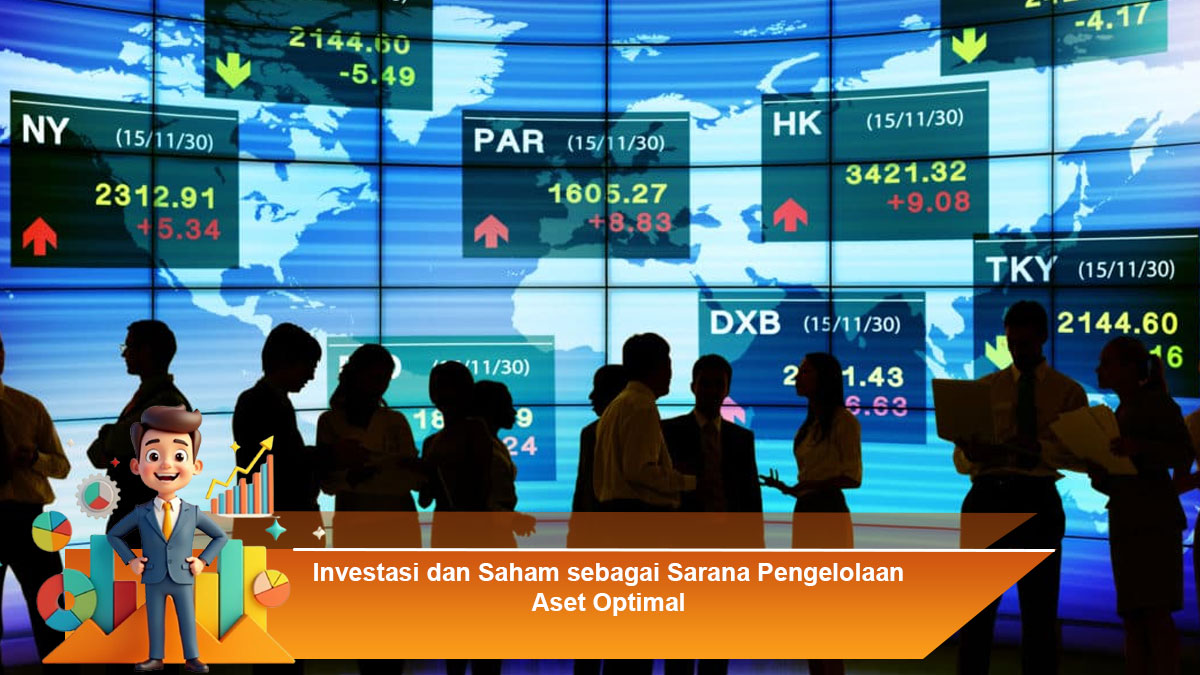 Investasi-dan-Saham-sebagai-Sarana-Pengelolaan-Aset-Optimal