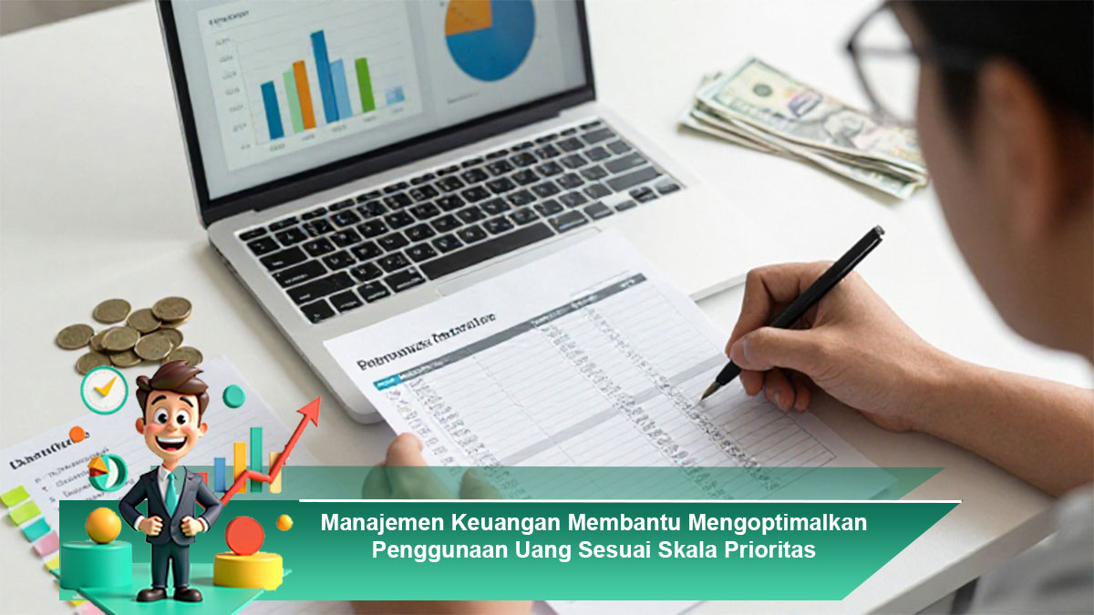 Manajemen-Keuangan-Membantu-Mengoptimalkan-Penggunaan-Uang-Sesuai-Skala-Prioritas