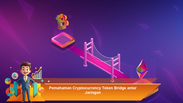 Pemahaman-Cryptocurrency-Token-Bridge-antar-Jaringan