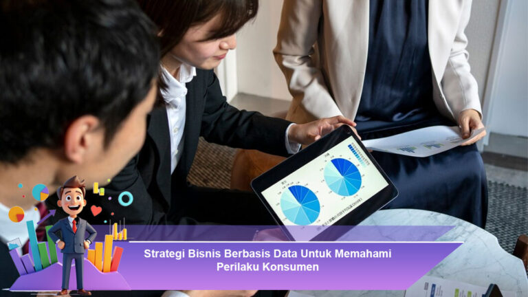 Strategi-Bisnis-Berbasis-Data-Untuk-Memahami-Perilaku-Konsumen