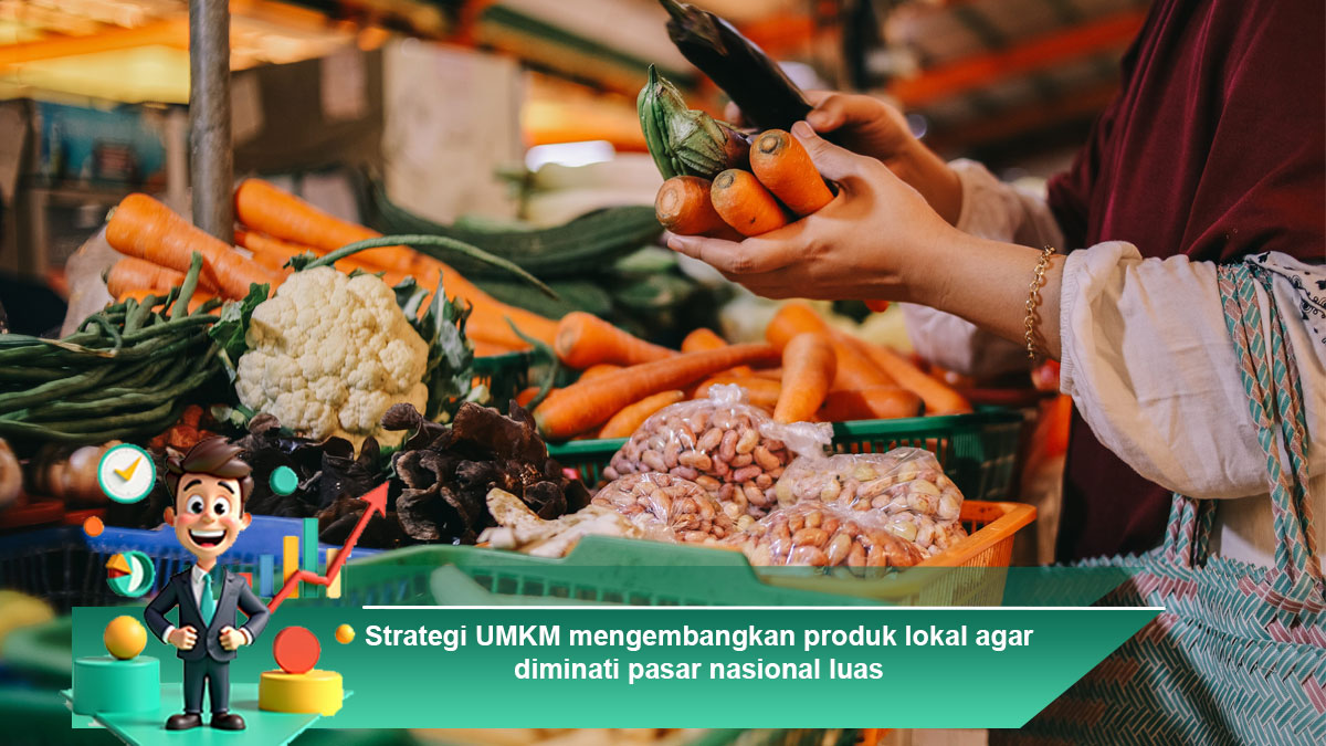 Strategi-UMKM-mengembangkan-produk-lokal-agar-diminati-pasar-nasional-luas
