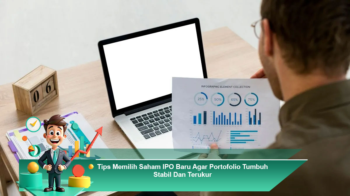 Tips-Memilih-Saham-IPO-Baru-Agar-Portofolio-Tumbuh-Stabil-Dan-Terukur
