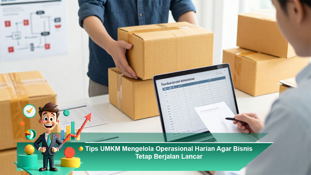 Tips-UMKM-Mengelola-Operasional-Harian-Agar-Bisnis-Tetap-Berjalan-Lancar