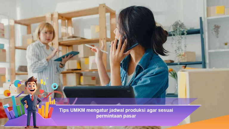 Tips-UMKM-mengatur-jadwal-produksi-agar-sesuai-permintaan-pasar