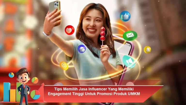 Tips-Memilih-Jasa-Influencer-Yang-Memiliki-Engagement-Tinggi-Untuk-Promosi-Produk-UMKM